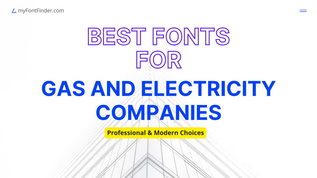Best Fonts for Gas and Electricity Companies - feature image